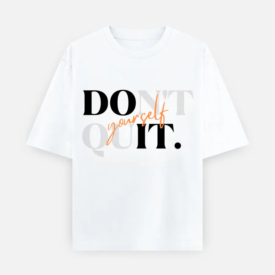 don't-quit-do-it-yourself-oversized-tshirt 240 GSM Oversized white graphic tee with 'Do It Yourself' typography, minimalist streetwear design.